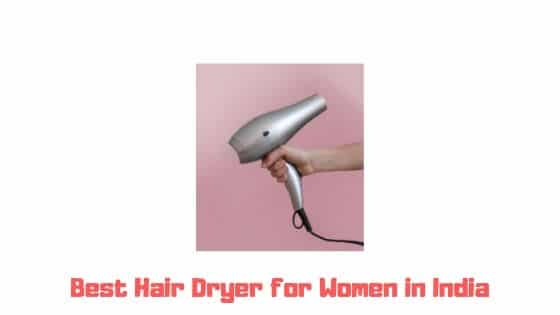 best hair dryer for women in India